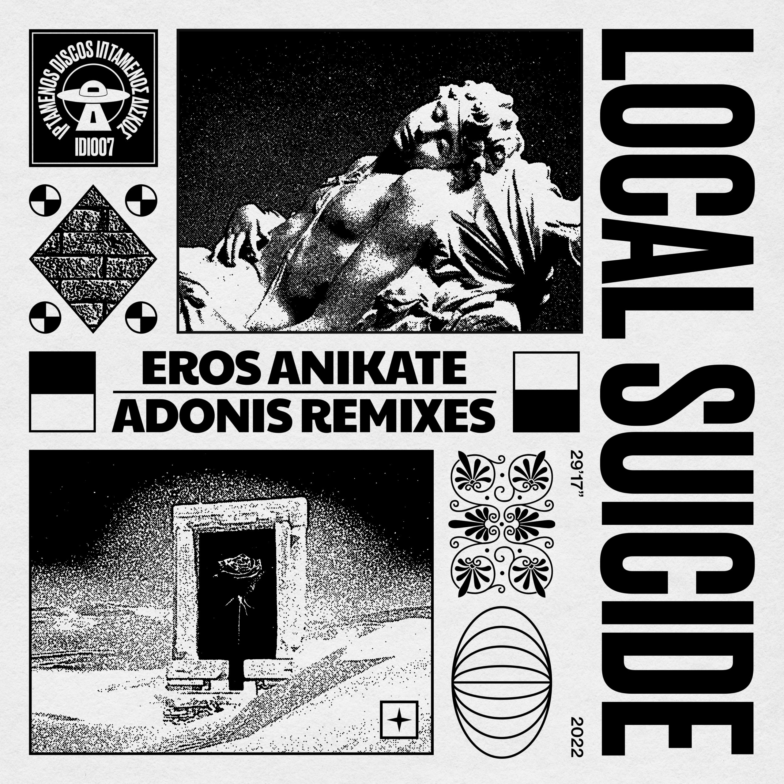 Local Suicide – Eros Anikate – Adonis Remixes (IDI007)