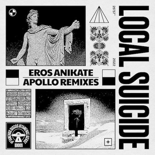 Local Suicide – Eros Anikate – Apollo Remixes (IDI009)